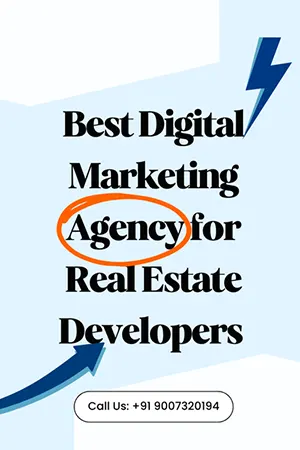 Best Digital Marketing Agency for Real Estate Developers